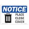 Signmission OSHA Notice, 5" Height, NOTICE Please Close Cover Sign, 7" X 5", Landscape OS-NS-D-57-L-16353 - alternate 1